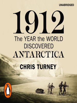 cover image of 1912, The Year the World Discovered Antarctica